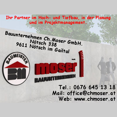 Bauunternehmen Ch.Moser GmbH - Beraten, Planen, Berechnen, Ausführen
